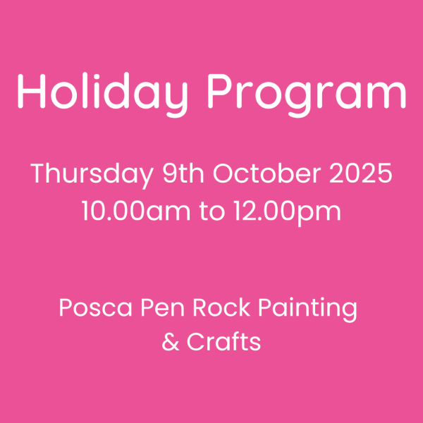 Holiday Program Thursday 9th October - Rock Painting &  Craft