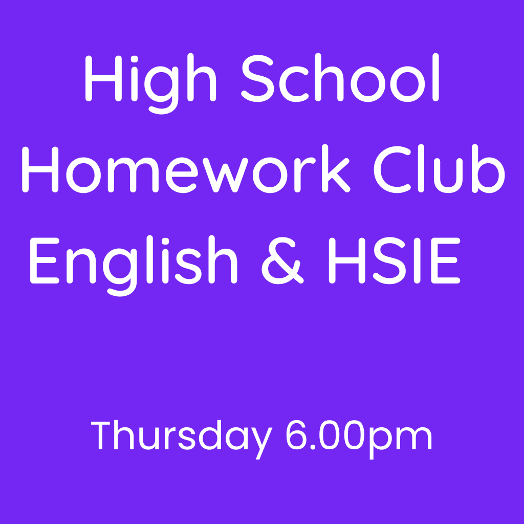 High School Homework Club Thursday 6.00pm English & HSIE Flying